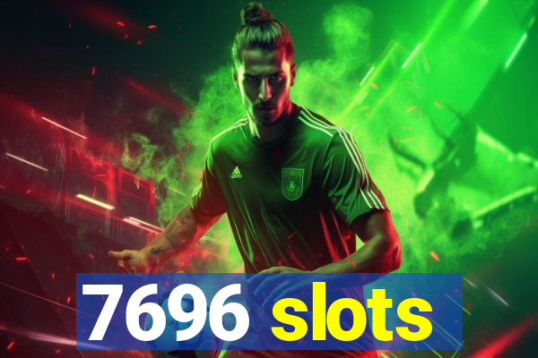 7696 slots